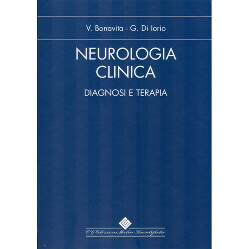 Neurologia Clinica. Diagnosi e terapia. II EDIZIONE